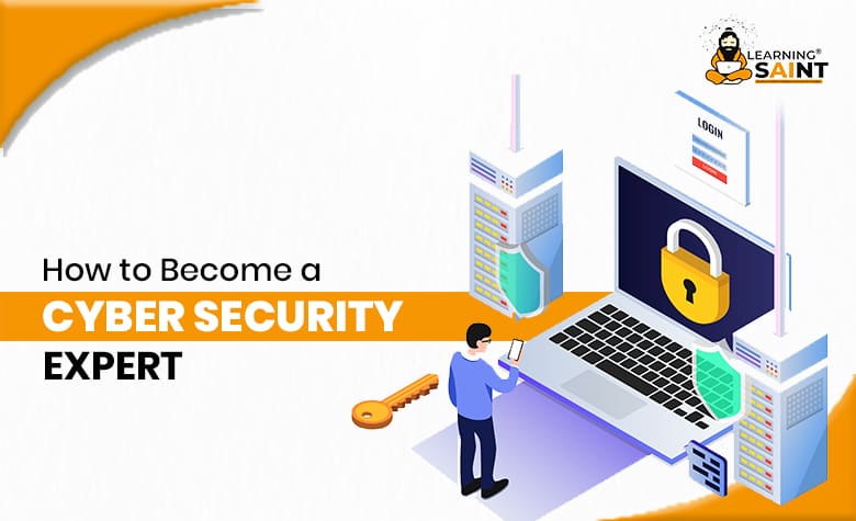 How to Become a Cyber Security Expert