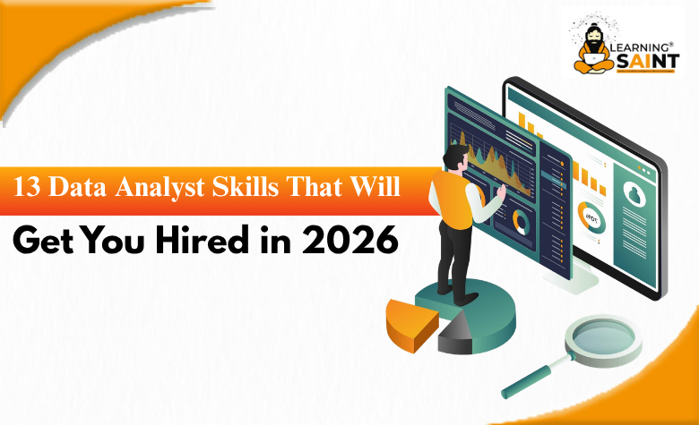 13 Data Analyst Skills That Will Get You Hired in 2026